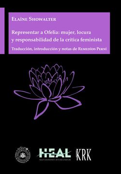 portada REPRESENTAR A OFELIA MUJER LOCURA Y RESPONSABILIDAD DE LA C (en Castellano)