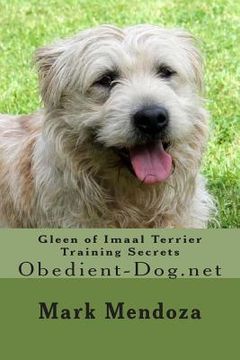 portada Gleen of Imaal Terrier Training Secrets: Obedient-Dog.net (en Inglés)