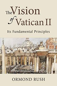 portada The Vision of Vatican ii: Its Fundamental Principles (en Inglés)