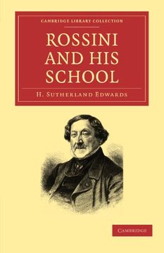 portada Rossini and his School (Cambridge Library Collection - Music) (en Inglés)