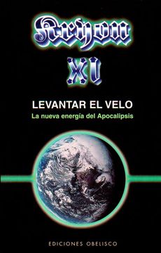 portada Xi. Kryon. Levantar el Velo: La Nueva Energia del Apocalipsis (in Spanish)
