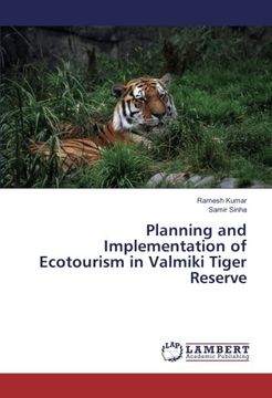 portada Planning and Implementation of Ecotourism in Valmiki Tiger Reserve