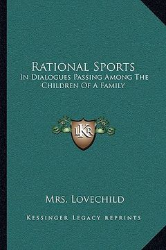 portada rational sports: in dialogues passing among the children of a family (en Inglés)