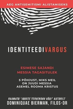 portada Identiteedivargus: Esimese Sajandi Messia Tagasitulek (in Estonia)