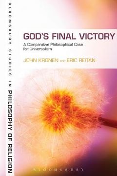 portada God's Final Victory: A Comparative Philosophical Case for Universalism (en Inglés)