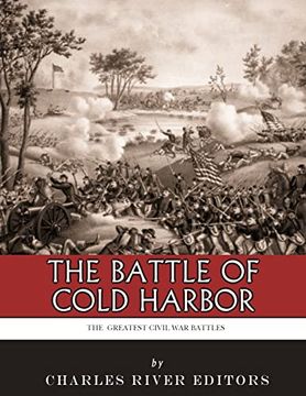 portada The Greatest Civil war Battles: The Battle of Cold Harbor (en Inglés)