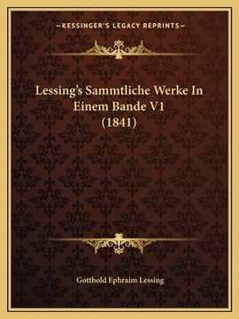 portada Lessing's Sammtliche Werke In Einem Bande V1 (1841) (en Alemán)
