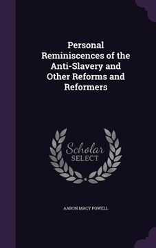portada Personal Reminiscences of the Anti-Slavery and Other Reforms and Reformers (in English)