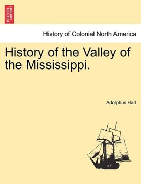 portada history of the valley of the mississippi. (en Inglés)