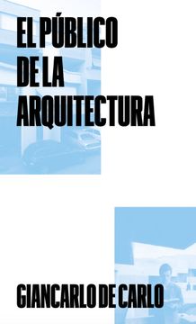 portada PUBLICO DE LA ARQUITECTURA,EL (in Spanish)