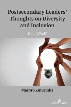 portada Postsecondary Leaders' Thoughts on Diversity and Inclusion: Now What? (en Inglés)