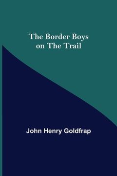portada The Border Boys on the Trail