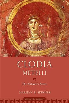 portada Clodia Metelli: The Tribune's Sister (Women in Antiquity) (en Inglés)