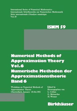 portada Numerical Methods of Approximation Theory, Vol.6 \ Numerische Methoden Der Approximationstheorie, Band 6: Workshop on Numerical Methods of Approximati (en Inglés)