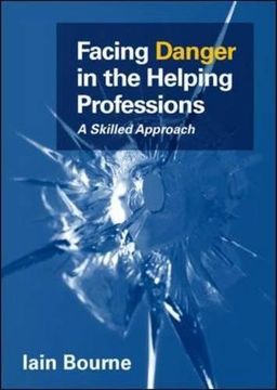 portada Facing Danger in the Helping Professions: A Skilled Approach (in English)