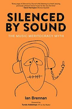 portada Silenced by Sound: The Music Meritocracy Myth (en Inglés)