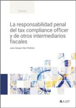 portada La Responsabilidad Penal del tax Compliance Officer y de Otros Intermediarios fi