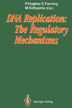 portada dna replication: the regulatory mechanisms (in English)