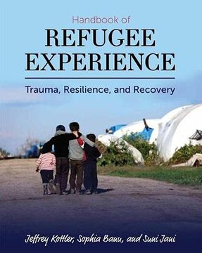 portada Handbook of Refugee Experience: Trauma, Resilience, and Recovery (en Inglés)