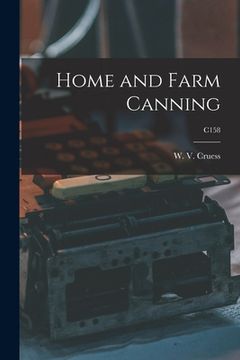 portada Home and Farm Canning; C158 (in English)