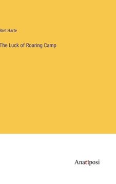 portada The Luck of Roaring Camp (in English)