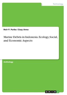 portada Marine Debris in Indonesia. Ecology, Social, and Economic Aspects