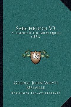portada sarchedon v3: a legend of the great queen (1871) (en Inglés)