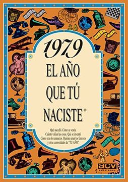 portada El año 1979: Qué Sucedió, Cómo se Vestía, Cuánto Valían las Cosas. (in Spanish)