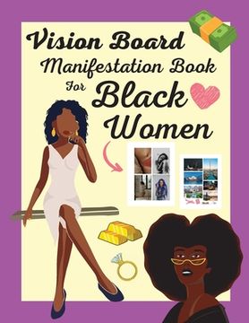 portada Vision Board Manifestation Book for Black Women: Attract Love, Money, Family & Vacations with this Inspiring DIY Clip Art Book of Images, Graphics and (in English)