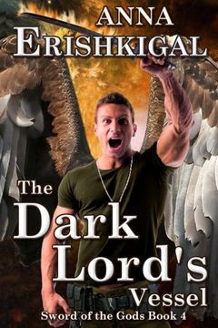 portada The Dark Lord's Vessel: Volume 4 (Sword of the Gods)