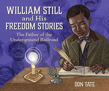 portada William Still and his Freedom Stories: The Father of the Underground Railroad (in English)