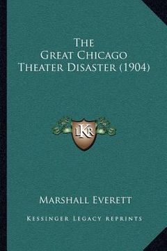 portada the great chicago theater disaster (1904) (en Inglés)