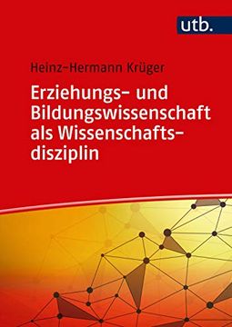 portada Erziehungs- und Bildungswissenschaft als Wissenschaftsdisziplin (Einführung in die Erziehungs- und Bildungswissenschaft) (in German)