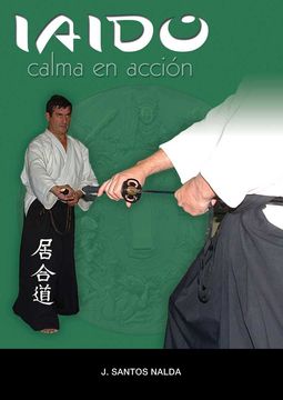 portada Iaido - Calma en Accion - (in Spanish)