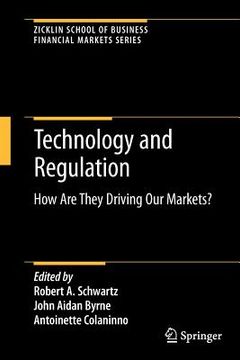 portada technology and regulation: how are they driving our markets? (en Inglés)