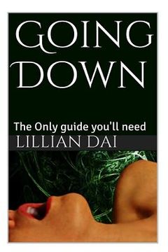 portada Goin down: The only guide you'll ever need. (in English)