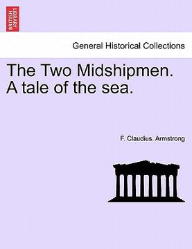 portada the two midshipmen. a tale of the sea. (in English)