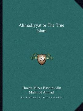 portada ahmadiyyat or the true islam (en Inglés)