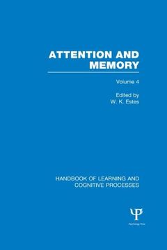 portada Handbook of Learning and Cognitive Processes (Volume 4): Attention and Memory (en Inglés)