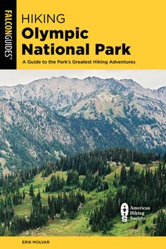 portada Hiking Olympic National Park: A Guide to the Park'S Greatest Hiking Adventures (Regional Hiking Series) (en Inglés)