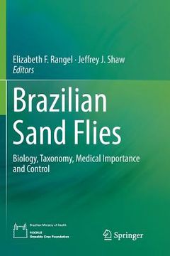 portada Brazilian Sand Flies: Biology, Taxonomy, Medical Importance and Control