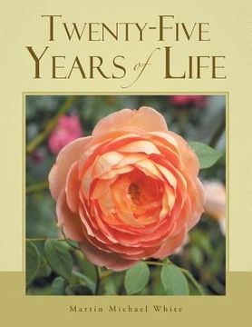 portada Twenty-Five Years of Life (en Inglés)