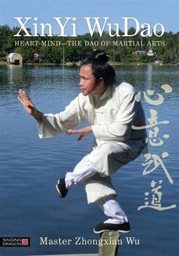 portada XinYi WuDao: Heart-Mind: The Dao of Martial Arts (in English)