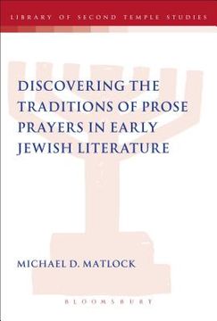 portada Discovering the Traditions of Prose Prayers in Early Jewish Literature (in English)