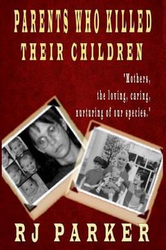 portada Parents Who Killed Their Children: Filicide (Large Print) (en Inglés)