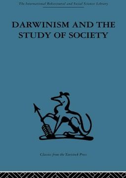 portada Darwinism and the Study of Society (International Behavioural and Social Sciences Library) (en Inglés)