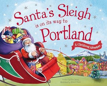 portada Santa's Sleigh Is on Its Way to Portland: A Christmas Adventure