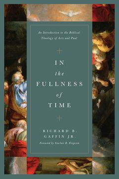 portada In the Fullness of Time: An Introduction to the Biblical Theology of Acts and Paul (in English)