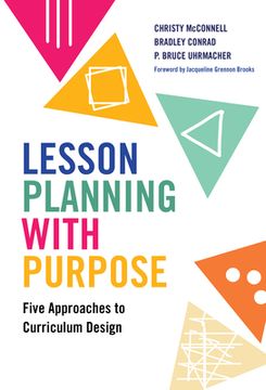 portada Lesson Planning With Purpose: Five Approaches to Curriculum Design (en Inglés)