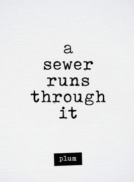 portada A Sewer Runs Through It (in English)